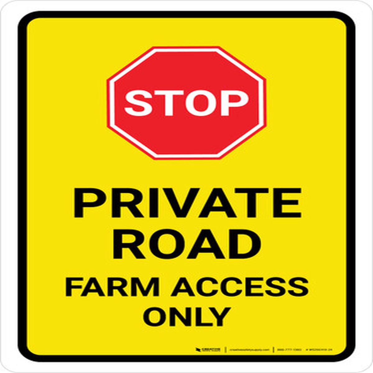 Stop: Private Road - Farm Access Only Portrait - Wall Sign