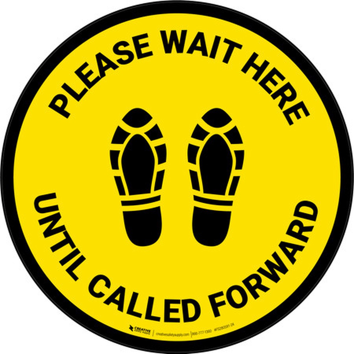 Please Wait Here Until Called Forward Shoe Prints Yellow Circular - Floor Sign