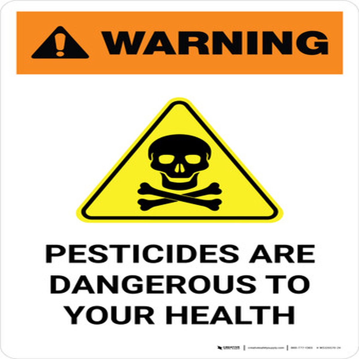 Warning: Pesticides Are Dangerous to Your Health with Hazard Icon Portrait - Wall Sign