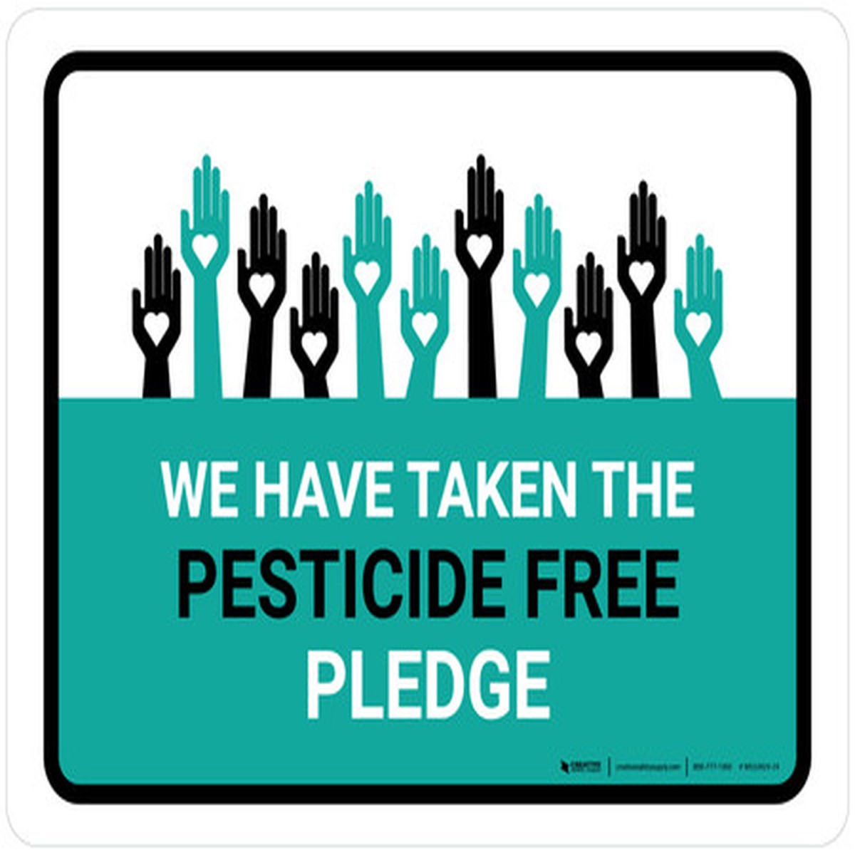 We Have Taken The Pesticide Free Pledge Landscape - Wall Sign