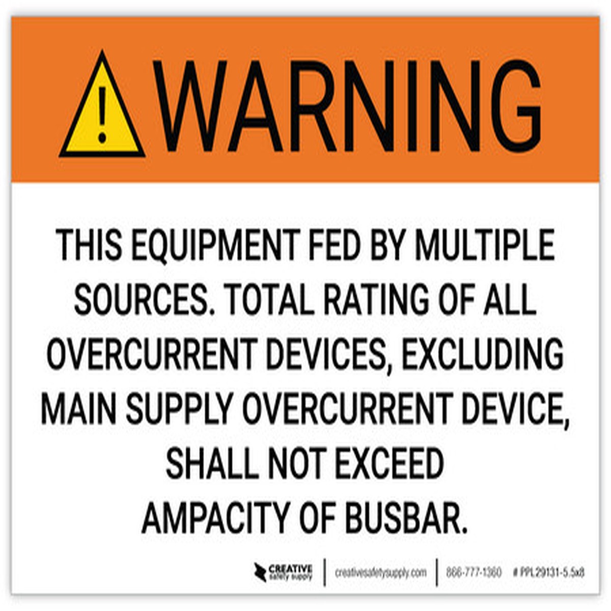 Warning: This Equipment Fed By Multiple Sources - Arc Flash Label